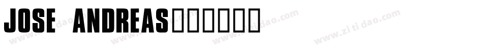 Jose Andreas字体转换